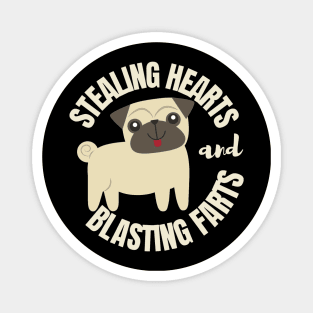 Stealing hearts and blasting farts Magnet